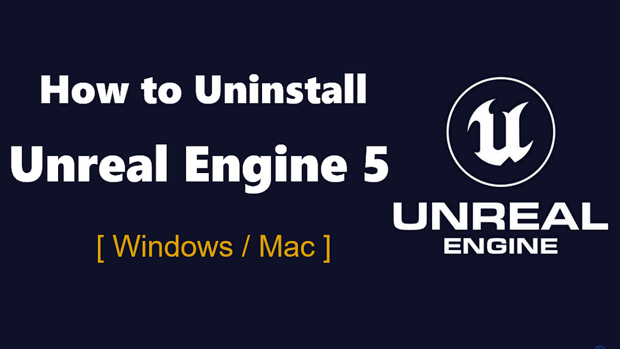 how-to-uninstall-unreal-engine-5